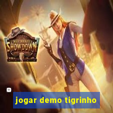 jogar demo tigrinho